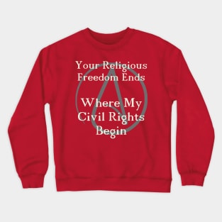 Religious Freedom, with atheist logo Crewneck Sweatshirt